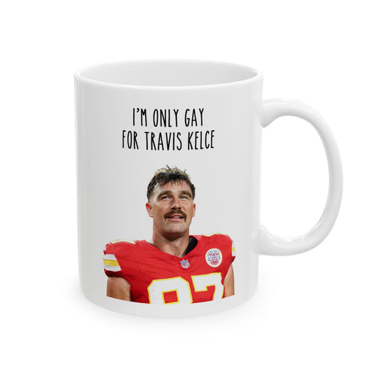 Gay For Travis Kelce Mug
